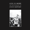 Less Is More: The Photography of Steve Rapport